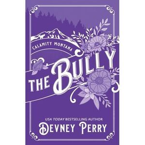 The Bully -- Devney Perry
